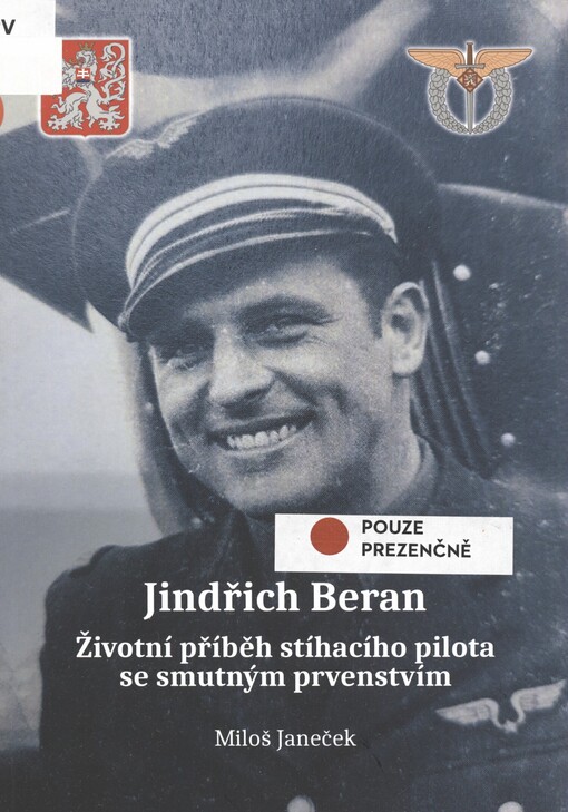 Jindřich Beran: životní příběh stíhacího pilota se smutným prvenstvím