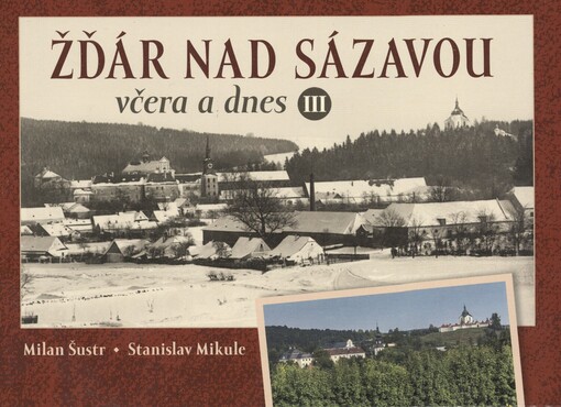 Žďár nad Sázavou včera a dnes