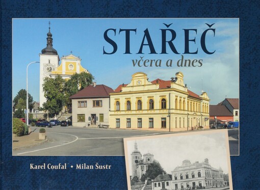 Stařeč včera a dnes