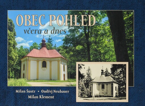 Obec Pohled včera a dnes