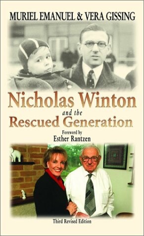 Nicholas Winton and the Rescued Generation: Save One Life, Save the World (The Library of Holocaust Testimonies)