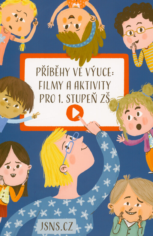 Příběhy ve výuce : filmy a aktivity pro 1. stupeň ZŠ