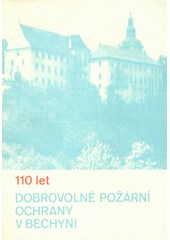 110 let dobrovolné  požární ochrany v Bechyni (odkaz v elektronickém katalogu)