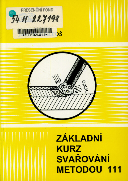 Učebnice pro kurz svařování metodou 111 : (ruční obloukové svařování obalenou elektrodou)