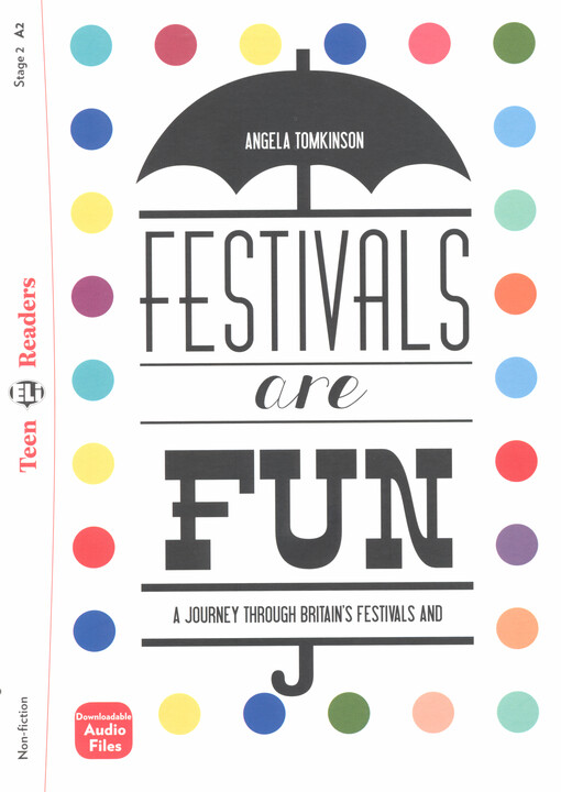 Festival are fun : a journey through Britain's festivals and events