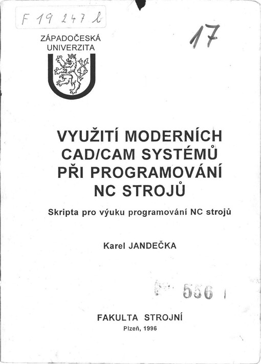 Využití moderních CAD/CAM systémů při programování NC strojů: Skripta pro výuku programování NC strojů