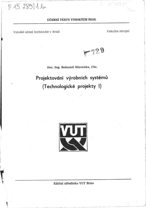 Projektování výrobních systémů :technologické projekty I