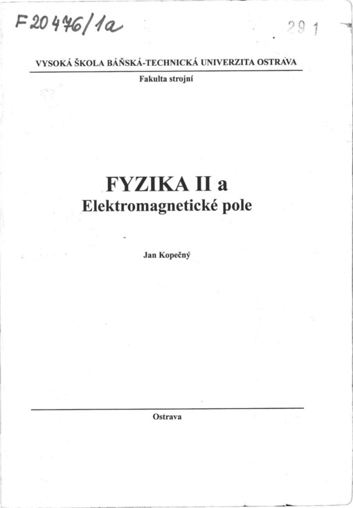 Fyzika II. [Část 2 a]. Eletromagnetické pole
