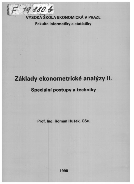 Základy ekonometrické analýzy 2: Speciální postupy a techniky