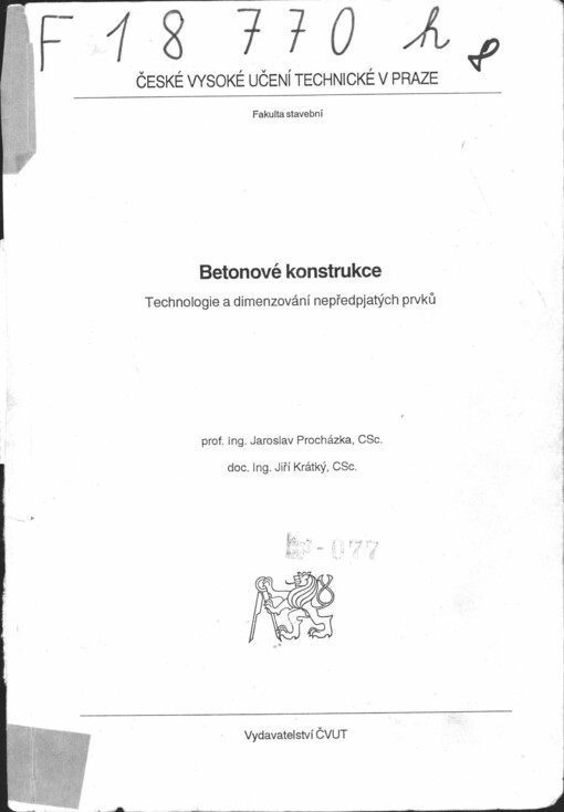 Betonové konstrukce :Technologie a dimenzování nepředpjatých prvků