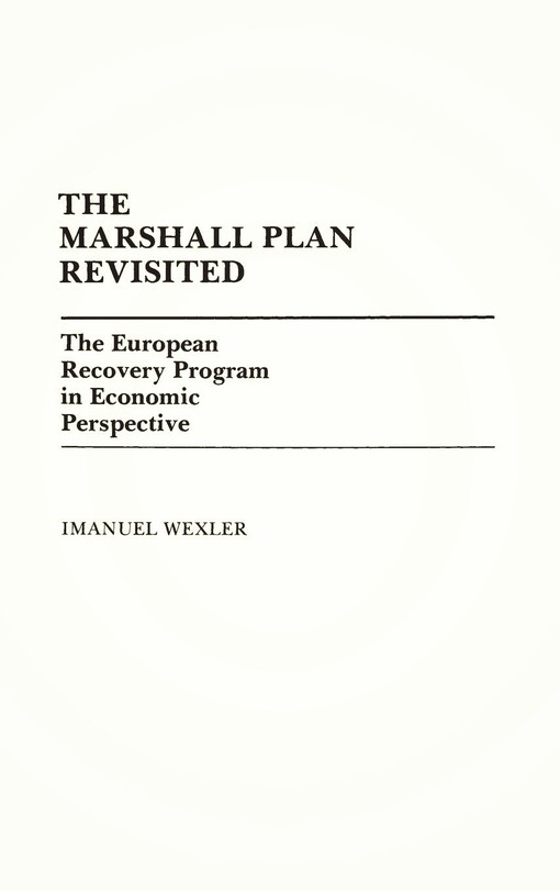 The Marshall plan revisited :the European recovery program in economic perspective