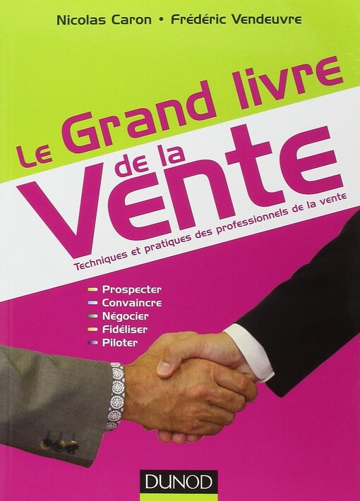 Le Grand livre de la Vente (French Edition)