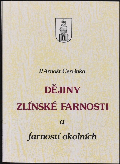 Dějiny zlínské farnosti a farností okolních