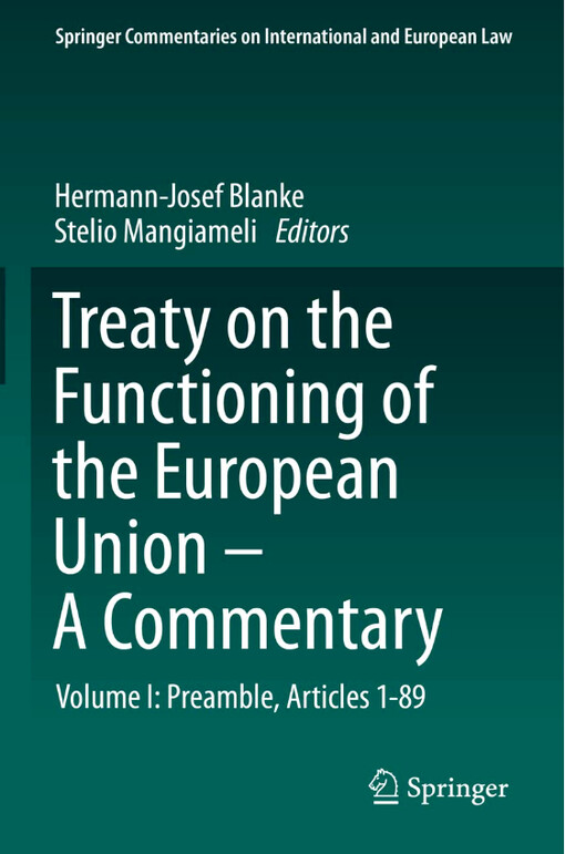Treaty on the functioning of the European Union : a commentary. volume 1, pramble, articles 1-89