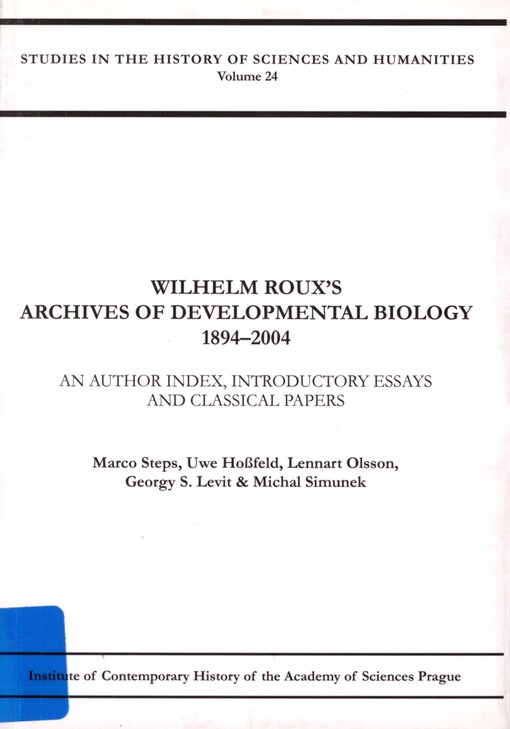 Wilhelm Roux's archives of developmental biology 1894-2004: an author index, introductory essays and classical papers