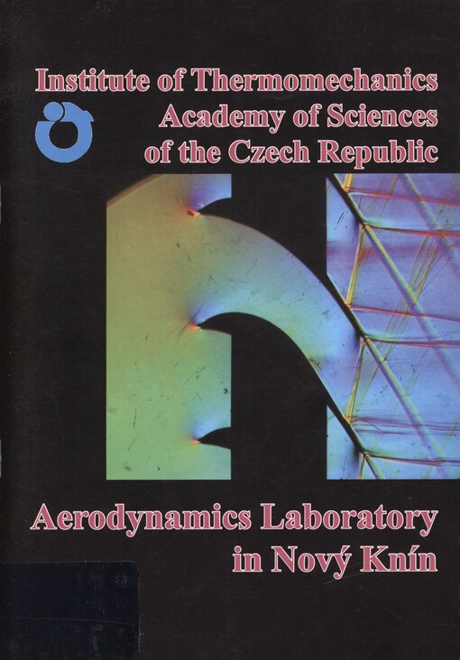 Aerodynamics Laboratory Institute of Thermomechanics, Academy of Sciences of the Czech Republic in Nový Knín