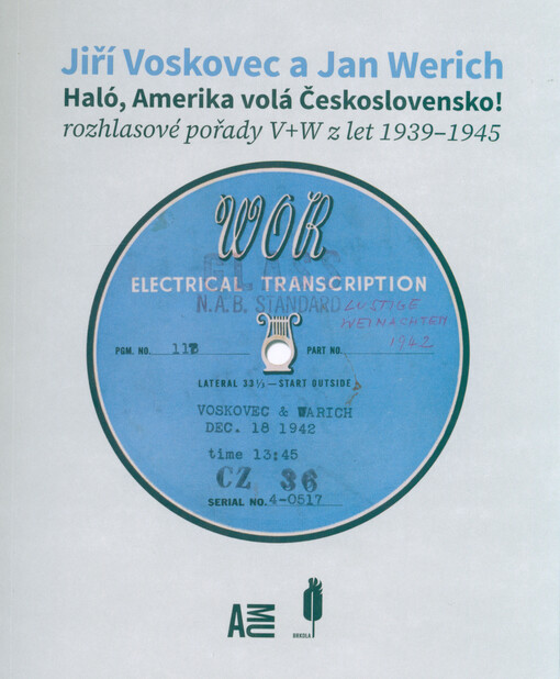 Haló, Amerika volá Československo! : rozhlasové pořady V+W z let 1939-1945