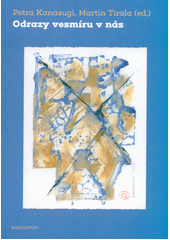 Odrazy vesmíru v nás  (odkaz v elektronickém katalogu)