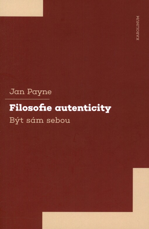 Filosofie autenticity: být sám sebou