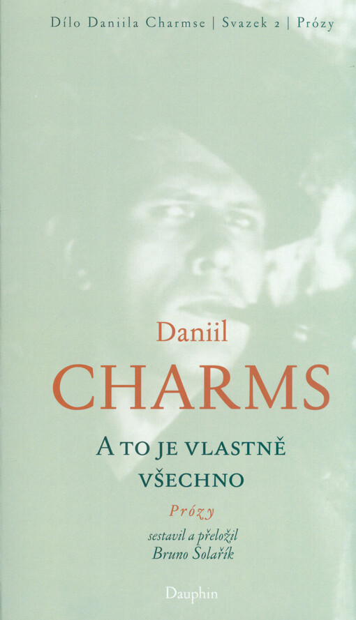 A to je vlastně všechno : prózy