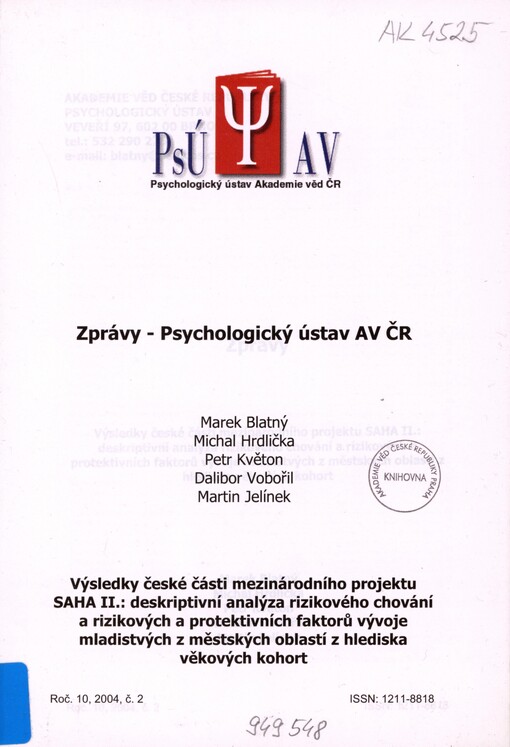 Výsledky české části mezinárodního projektu SAHA II.: deskriptivní analýza rizikového chování a rizikových a protektivních faktorů vývoje mladistvých z městských oblastí z hlediska věkových kohort