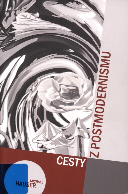 Cesty z postmodernismu: filosofická reflexe doby přechodu