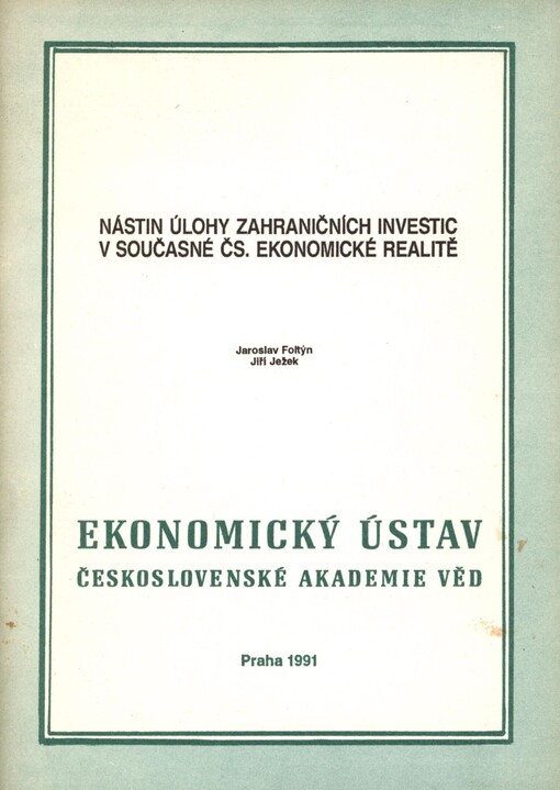 Nástin úlohy zahraničních investic v současné čs. ekonomické realitě