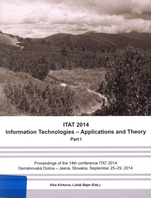 ITAT 2014: Information Technologies - Applications and Theory