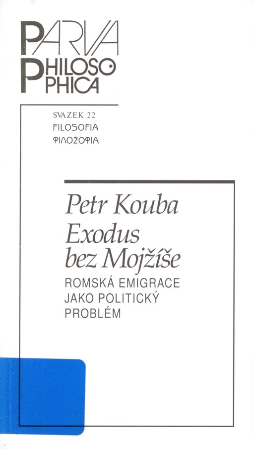 Exodus bez Mojžíše: romská emigrace jako politický problém