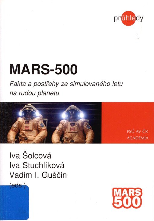 Mars-500: fakta a postřehy ze simulovaného letu na rudou planetu