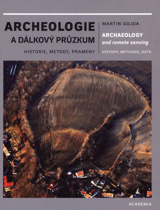 Archeologie a dálkový průzkum: historie, metody, prameny