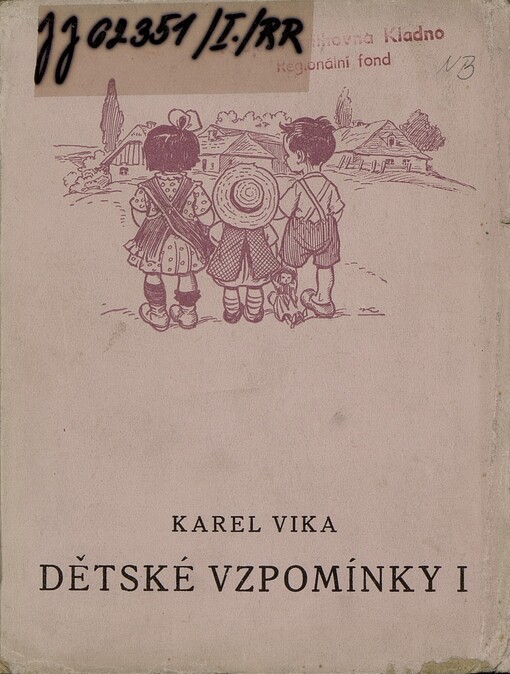 Dětské vzpomínky. Díl I
