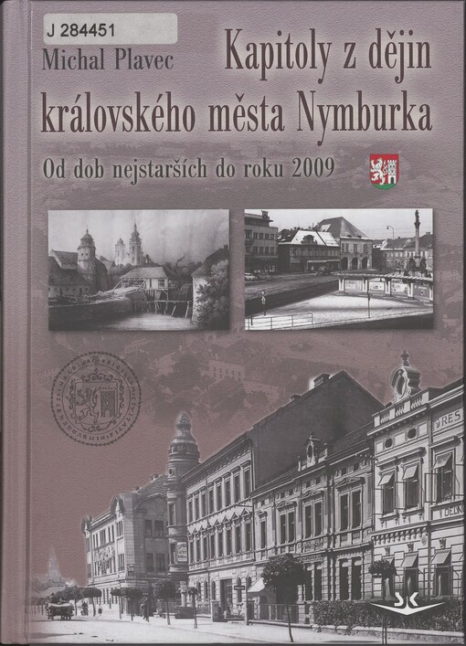 Kapitoly z dějin královského města Nymburka :od dob nejstarších do roku 2009