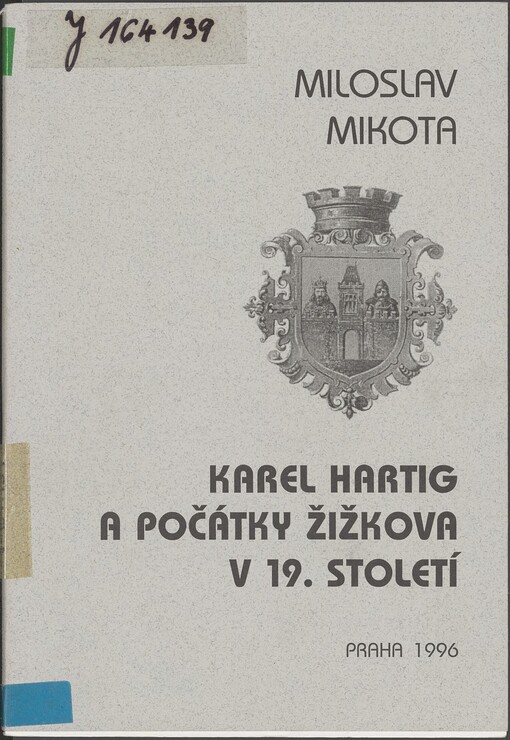 Karel Hartig a počátky Žižkova v 19. století