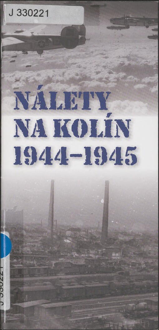 Nálety na Kolín 1944-1945