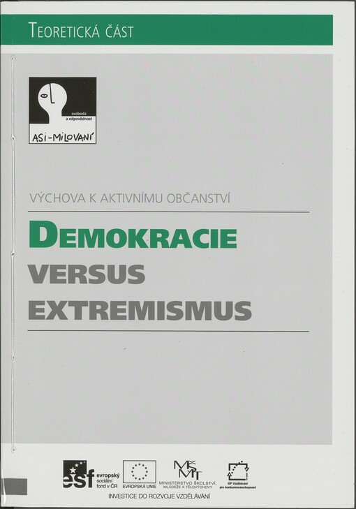Demokracie versus extremismus - výchova k aktivnímu občanství. Teoretická část