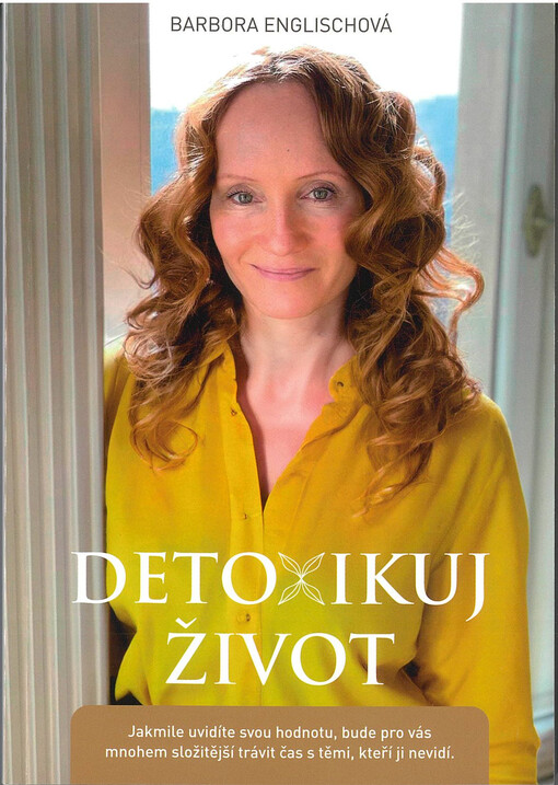 Detoxikuj život, aneb, Písmenka z blogu