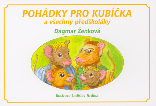 Pohádky pro Kubíčka a všechny předškoláky