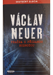 Vražda s přidanou hodnotou  (odkaz v elektronickém katalogu)