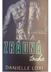 Zrádná touha  (odkaz v elektronickém katalogu)