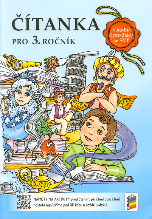 Čítanka pro 3. ročník : vhodná i pro žáky se speciálními vzdělávacími potřebami : vytvořená v souladu s RVP ZV