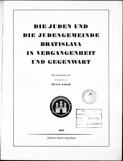 Die Juden und die Judengemeinde Bratislava in Vergangenheit und Gegenwart :ein Sammelwerk
