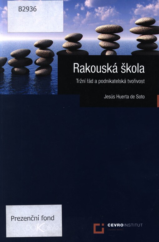 Rakouská škola: tržní řád a podnikatelská tvořivost