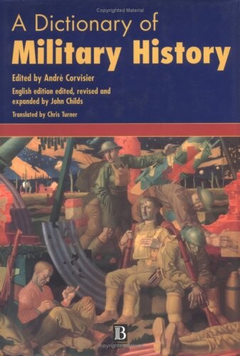 A dictionary of military history and the art of war
