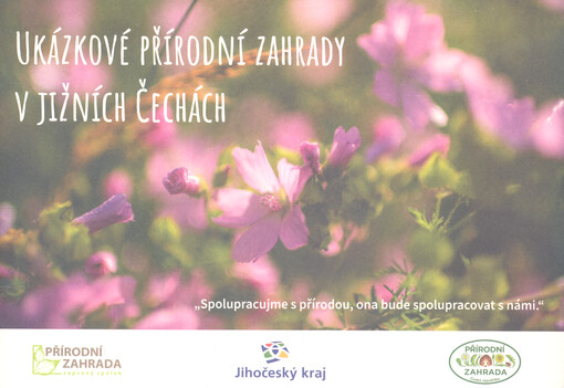 Ukázkové přírodní zahrady v jižních Čechách