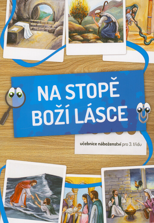 Na stopě Boží lásce : učebnice náboženství pro 3. třídu