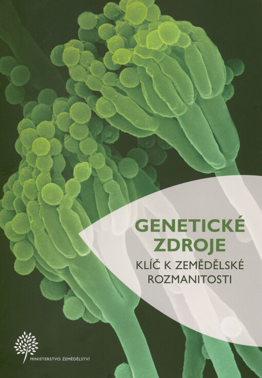 Genetické zdroje : klíč k zemědělské rozmanitosti