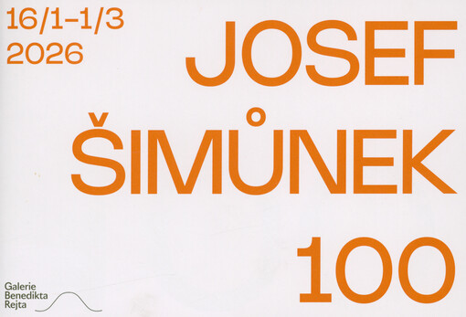 Josef Šimůnek 100 : 16.1.-1.3.2026