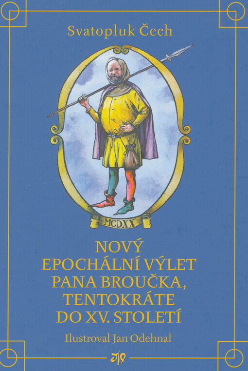 Nový epochální výlet pana Broučka, tentokráte do XV. století