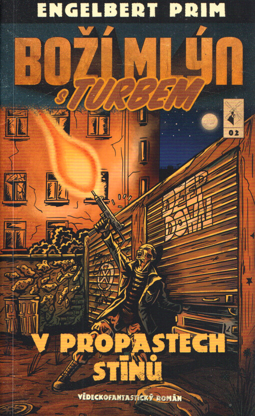 Boží mlýn s turbem. 02, V propastech stínů